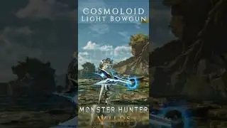 Monster Hunter Wilds COSMOLOIDS Light Bowgun #mhwilds #dlc #layeredweapons