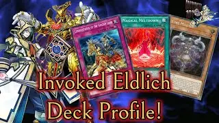 Invoked Eldlich Deck Profile! *April 2020*