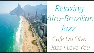 Cafe Da Silva - Jazz I Love You | ♫ RE ♫