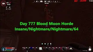 Day 777 blood moon horde insane