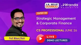 CS Professional JUNE 26 LIVE Demo Lectures ( Strategic Management & Corporate Finance Paper 5B )