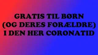 GRATIS EB&Oslash;GER TIL B&Oslash;RN - EN H&Aring;NDSR&AElig;KNING TIL B&Oslash;RN OG FOR&AElig;LDRE I DENNE CORONA TID