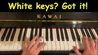 when you play only WHITE KEYS&hellip;