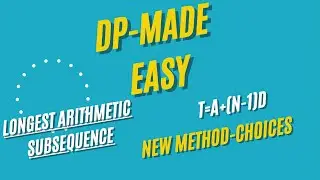 Dp-3 Longest Arithmetic Subsequence | Leetcode | Conditional Choice Example | Recursion