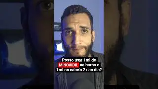 Minoxidil: posso usar 1ml na barba e 1ml do cabelo? #barba #minoxidil #barbearia #barbudo
