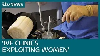IVF clinics warned against 'trading on hope' | ITV News