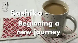 Sashiko - beginning a new journey