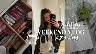 MY LAZY DAY | porządki w toaletce, weekend ze mną