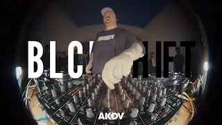 BLCKSHIFT-Session w/ AKOV