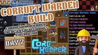Lets Play: Core Keeper &ndash; Episode 7 - CORRUPT WARDEN BUILD + EXPLORATION (Day #7 Progress)
