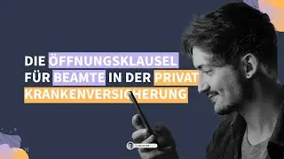 Die Öffnungsklausel in der privaten Krankenversicherung verstehen!
