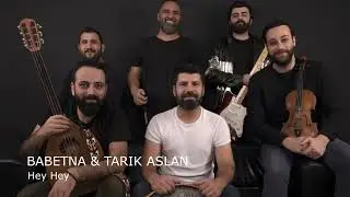 Babetna & Tarık Aslan / Hey Hey  (Live)