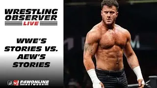 WWE's storytelling vs. AEW's storytelling | Wrestling Observer Live