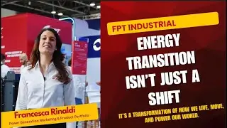 FPT Industrial Powers the Energy Transition with Engineered Versatility and Off-Grid Innovation
