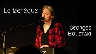 Le Métèque - Georges Moustaki - par hélène grandsire