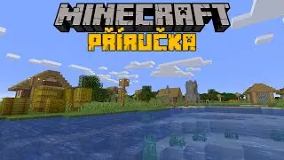 VESNICE A PRŮZKUM | MINECRAFT PŘ&Iacute;RUČKA (Tutorial / Let's Play) #3