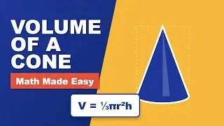 Volume of a Cone Explained: The 1/3 Cylinder Rule