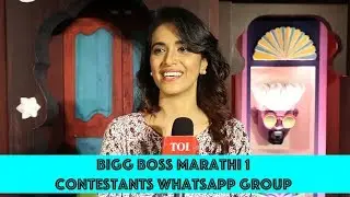 Bigg Boss Marathi | Sharmishtha Raut talks about the chat group of BB Marathi 1 contestants