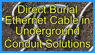 Direct Burial Ethernet Cable in Underground Conduit Solutions