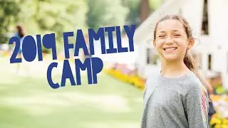 Camp IHC - Family Camp 2019
