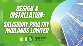 SOLAR DESIGN & INSTALLATION: SALISBURY POULTRY MIDLANDS LIMITED