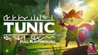 Tunic - Full Playthrough - Part 07 (Final Trophies)