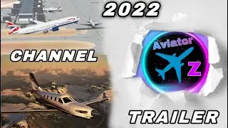 AviatorZ Channel Trailer (2022)