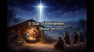 Star of Bethlehem | A Christmas Hymn of Hope and Divine Light
