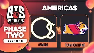 Osmium vs DogChamp Game 1 - BTS Pro Series 11 AM: Groups w/ KMart & ET