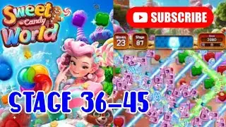 Sweet Candy World | Stage 36-45 [guide]