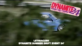 Letniaczek - Dynamite Summer Drift Training 24'