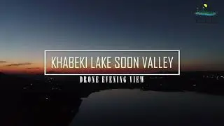 Khabeki Lake Soon Skesar Valley Dist Khushab, Ariel Night/Evening view