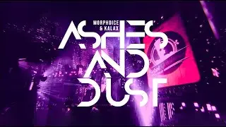 MORPHOICE & Kalax - Ashes And Dust (Official Music Video)