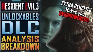 Resident Evil 3 Remake - Unlockables DLC ANALYSIS and BREAKDOWN - Makes you OVERPOWERED!!!