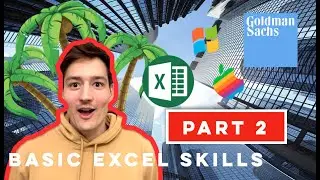 Виртуальный опыт работы с Excel от Goldman Sachs | Задание 1: Базовый Excel, часть 2