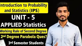 Working Rule of Second Degree Parabola | Applied Statistics Unit 5 | IPS 3rd Semester