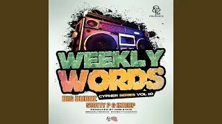 Weekly Words Cypher Series, Vol. 10 (feat. Stotty P & Interp)