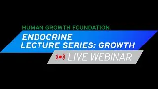 CONTROVERSIES IN THE DIAGNOSIS & MANAGEMENT OF IDIOPATHIC SHORT STATURE (HGF LECTURE SERIES)