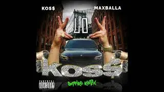 KOS$ &ndash; K Lo K FT. MaxBalla (GonFire Remix)