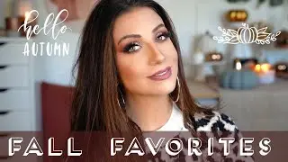 Fall Favorites- Things I’m Loving!!!