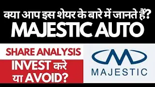 Majestic Auto Share Analysis &bull; Majestic Auto Breaking News &bull; Dailystock