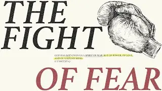 Keeping a Sound Mind | The Fight of Fear 3 | David Dirmann