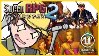 Making a JRPG in Unreal Engine: Designing the Story & Characters! (Super RPG Framework 2)
