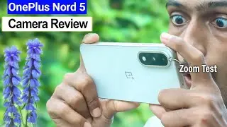 OnePlus Nord 5 Camera Review - Zoom test !🤫