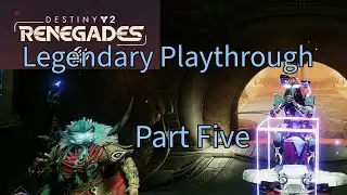 Winter shenanigans Destiny 2 renegades legendary difficulty part 5