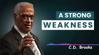 A Strong Weakness by C.D. Brooks