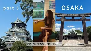 Osaka & South Korea on The Diamond Princess