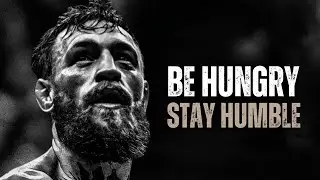 BE HUNGRY, STAY HUMBLE - Motivational Speech