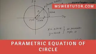 Parametric Equation of Circle in Hindi | mswebtutor.com