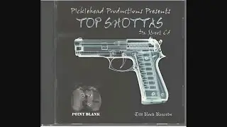 Point Blank - Top Shottas Da Street CD (2003)